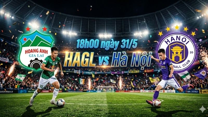 Tổng quan về sức mạnh của HAGL và Hà Nội FC