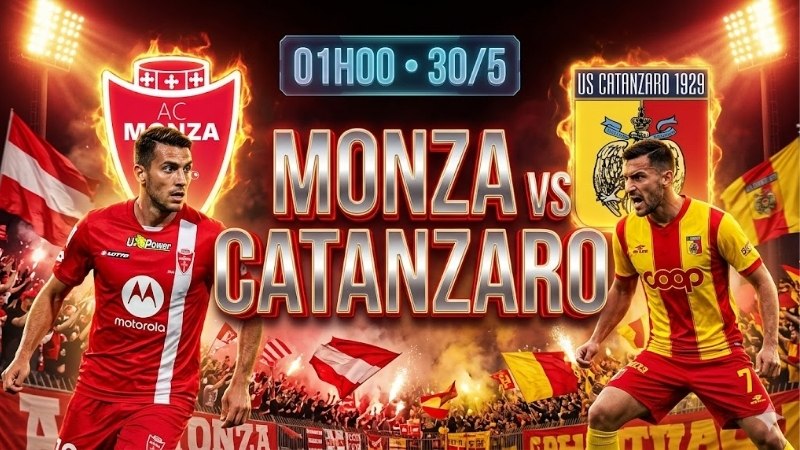 nhan-dinh-bong-da-monza-vs-catanzaro-01h00-ngay-30-5